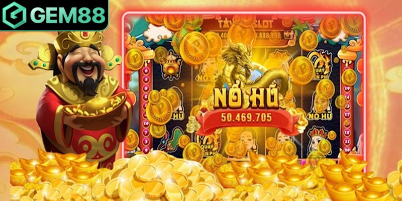 Mẹo chơi Nổ hũ Thần Tài hiệu quả, giành thưởng lớn 